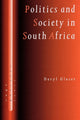 Book cover of: Politics and Society in South Africa