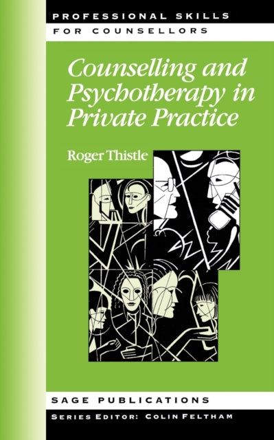 Book cover of: Counselling and Psychotherapy in Private Practice. By: Roger Thistle