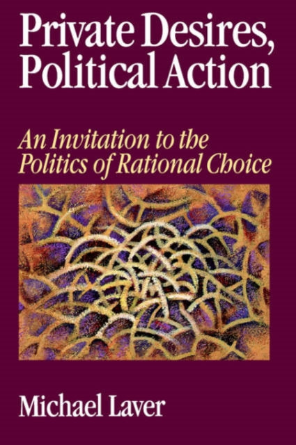 Book cover of: Private Desires, Political Action. By: Michael John Laver