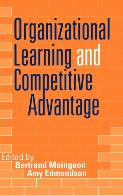 Book cover of: Organizational Learning and Competitive Advantage