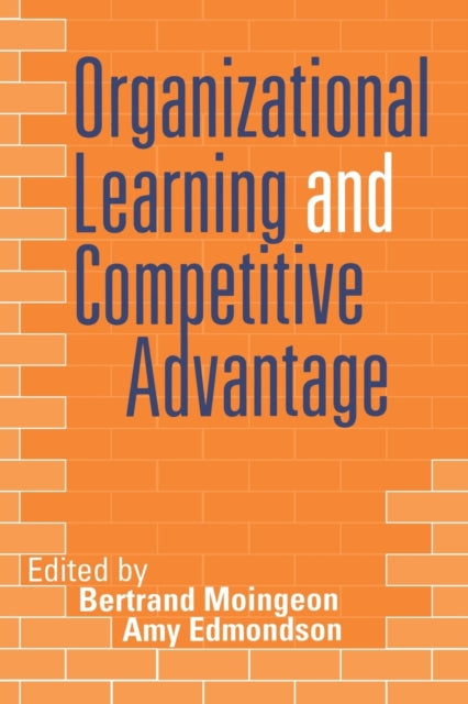 Book cover of: Organizational Learning and Competitive Advantage