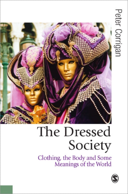Book cover of: Dressed Society. By: Peter Corrigan