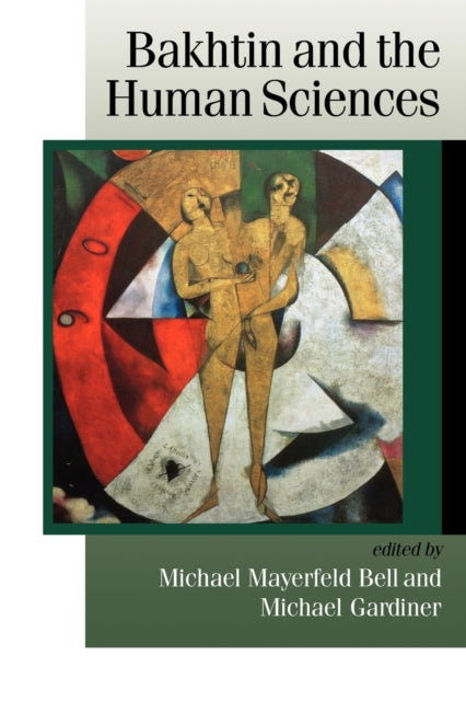 Book cover of: Bakhtin and the Human Sciences