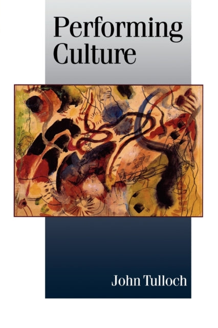 Book cover of: Performing Culture. By: John Tulloch