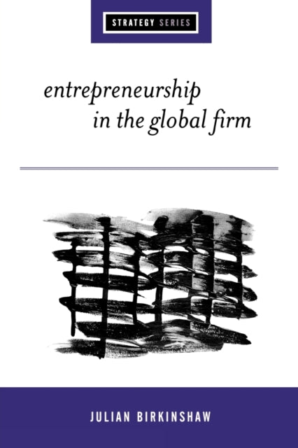 Book cover of: Entrepreneurship in the Global Firm