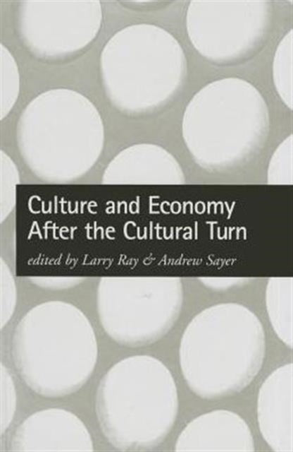 Book cover of: Culture and Economy After the Cultural Turn