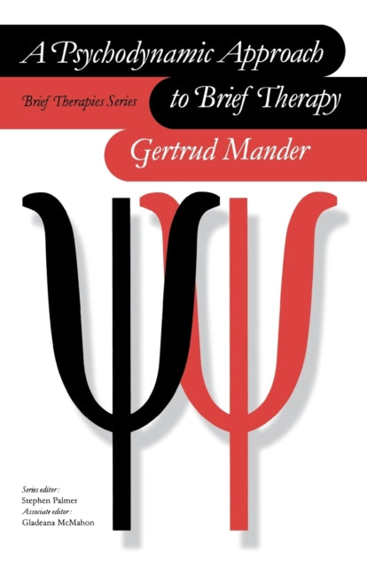 Book cover of: Psychodynamic Approach to Brief Therapy. By: Gertrud Mander