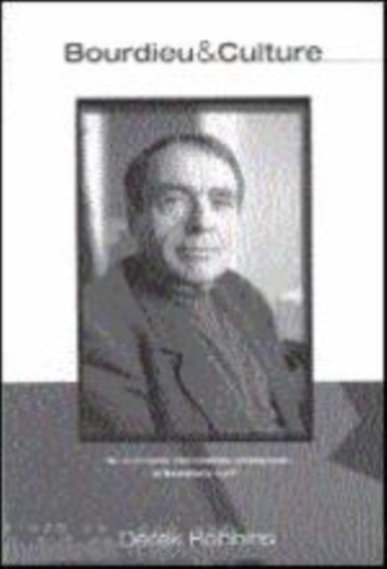 Book cover of: Bourdieu and Culture. By: Derek Robbins