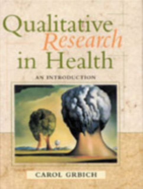 Book cover of: Qualitative Research in Health. By: Carol Grbich