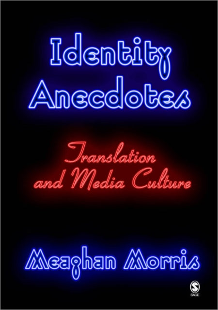 Book cover of: Identity Anecdotes. By: Meaghan Morris