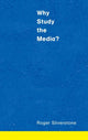 Book cover of: Why Study the Media?