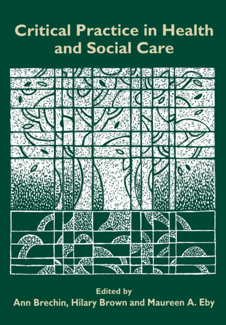 Book cover of: Critical Practice in Health and Social Care