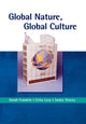 Book cover of: Global Nature, Global Culture
