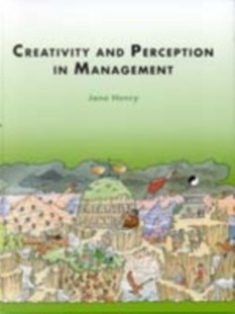 Book cover of: Creativity and Perception in Management