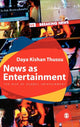 Book cover of: News as Entertainment. By: Daya Kishan Thussu