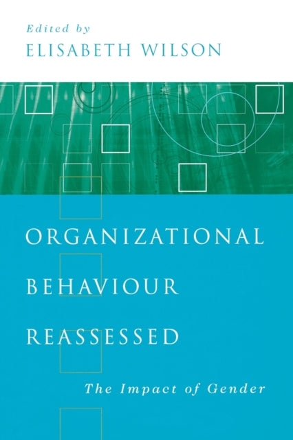 Book cover of: Organizational Behaviour Reassessed. By: Elisabeth M Wilson
