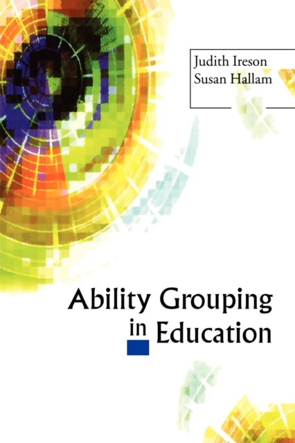 Book cover of: Ability Grouping in Education. By: Judith Ireson