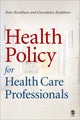 Book cover of: Health Policy for Health Care Professionals