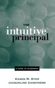 Book cover of: Intuitive Principal. By: Karen M. Dyer