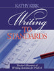 Book cover of: Writing to Standards. By: Kathy Kirk