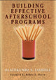 Book cover of: Building Effective Afterschool Programs. By: Olatokunbo S. Fashola