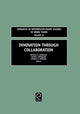 Book cover of: Innovation through Collaboration