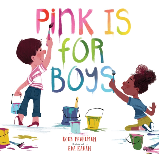 Book cover of: Pink Is for Boys. By: Robb Pearlman