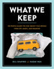 Book cover of: What We Keep. By: Bill Shapiro