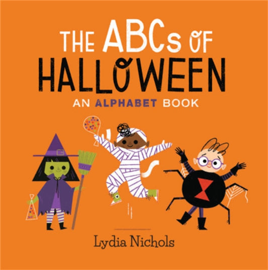 Book cover of: The ABCs of Halloween. By: Lydia Nichols