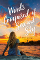 Book cover of: Words Composed of Sea and Sky. By: Erica George