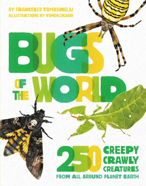 Book cover of: Bugs of the World. By: Francesco Tomasinelli