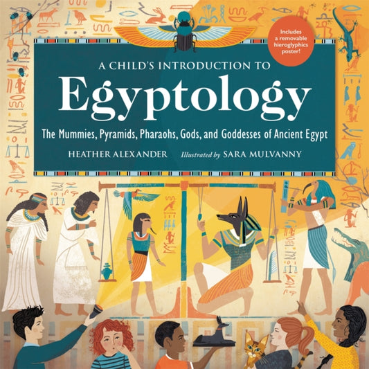 Book cover of: A Child's Introduction to Egyptology. By: Heather Alexander