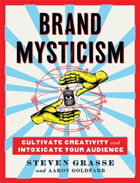Book cover of: Brand Mysticism. By: Steven Grasse