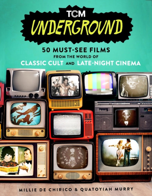 Book cover of: TCM Underground. By: Millie De Chirico