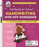 Book cover of: Get Ready for School: Handwriting Wipe-Off Workbook. By: Heather Stella