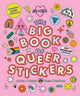 Book cover of: Big Book of Queer Stickers. By: Ashley Molesso