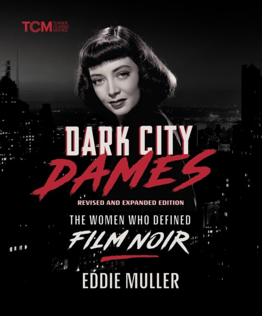 Book cover of: Dark City Dames. By: Eddie Muller