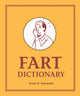 Book cover of: Fart Dictionary. By: Scott Sorensen