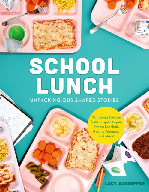 Book cover of: School Lunch. By: Lucy Schaeffer