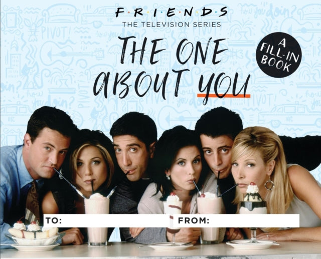 Book cover of: Friends: The One About You. By: Shoshana Stopek