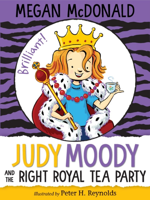 Book cover of: Judy Moody and the Right Royal Tea Party. By: Megan McDonald