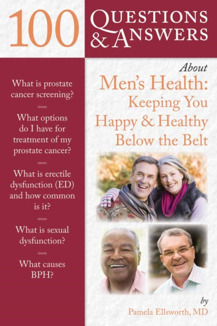 Book cover of: 100 Questions & Answers About Men's Health: Keeping You Happy & Healthy Below the Belt. By: Pamela Ellsworth
