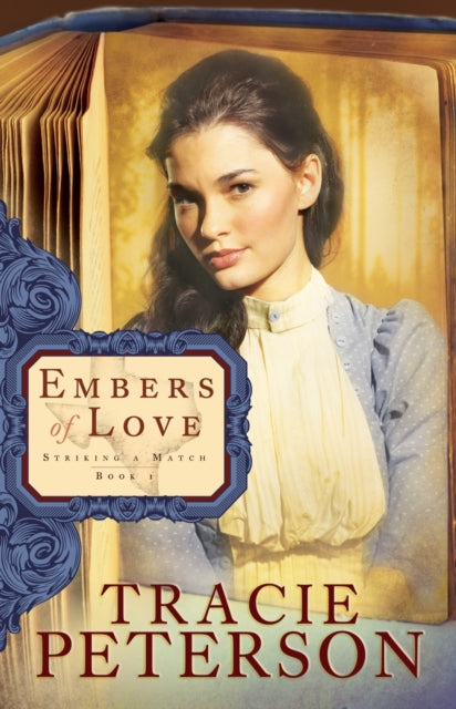 Book cover of: Embers of Love. By: Tracie Peterson