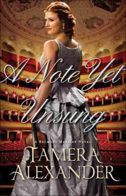 Book cover of: Note Yet Unsung. By: Tamera Alexander