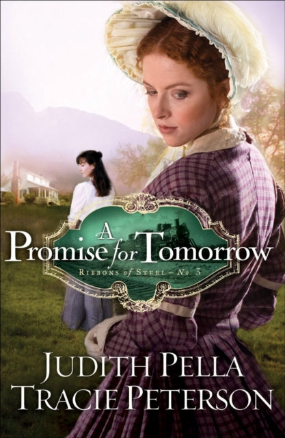 Book cover of: Promise for Tomorrow. By: Judith Pella