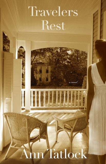 Book cover of: Travelers Rest. By: Ann Tatlock