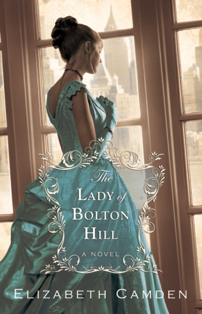Book cover of: Lady of Bolton Hill. By: Elizabeth Camden