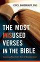 Book cover of: Most Misused Verses in the Bible – Surprising Ways God`s Word Is Misunderstood. By: Eric J. Bargerhuff