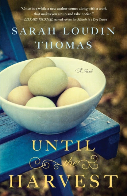 Book cover of: Until the Harvest. By: Sarah Loudin Thomas