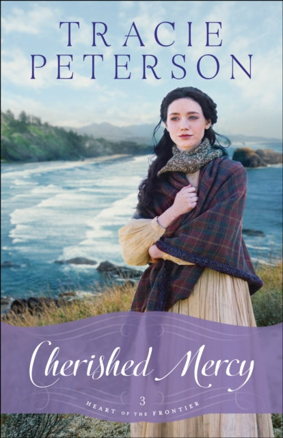 Book cover of: Cherished Mercy. By: Tracie Peterson